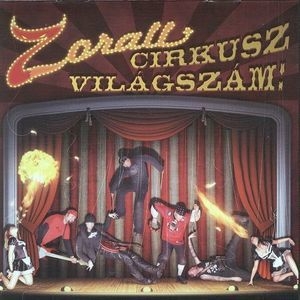 Zorall Cirkusz Vilagszam!