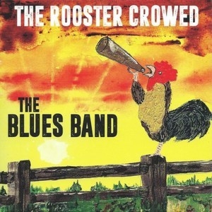 The Rooster Crowed
