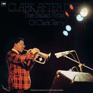 Clark After Dark (The Balled Artistry Of Clark Terry)