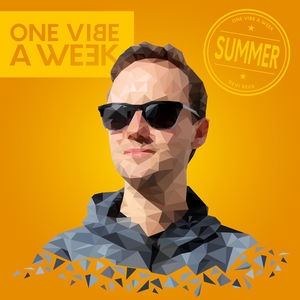 One Vibe A Week #summer [Hi-Res]