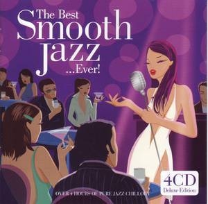 The Best Smooth Jazz ... Ever! (CD3)