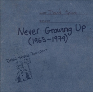 Never Growing Up (1963-1979)