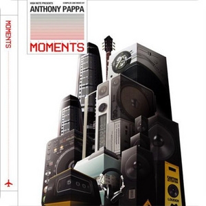 Moments Mixed By Anthony Pappa CD1