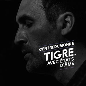 Tigre, Avec Etats D'ame