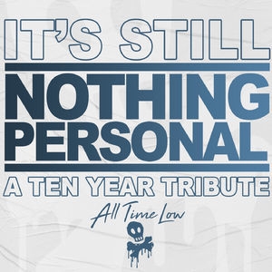 It's Still Nothing Personal - A Ten Year Tribute