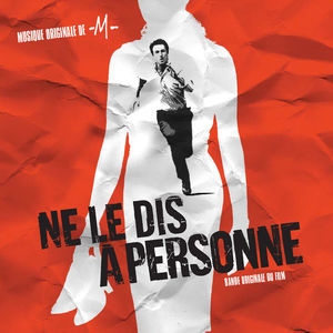 Ne Le Dis A Personne (Bande Originale Du Film)