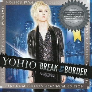 Break The Border (Platinum Edition)