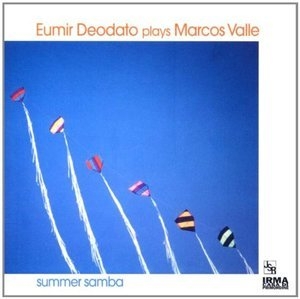 Deodato Plays Marcos Valle - Summer Samba