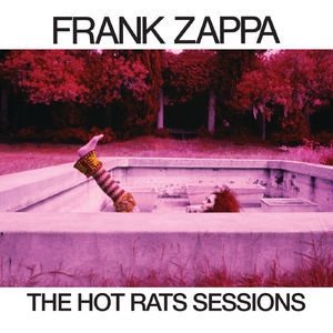 The Hot Rats Sessions 1