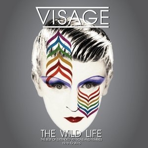 The Wild Life (The Best Of Extended Versions And Remixes)