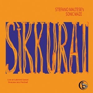 Sikkurat (live At Labirinti Sonori Siracusa Jazz Festival) 
