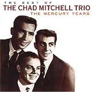 The Best Of The Chad Mitchell Trio (the Mercury Years)