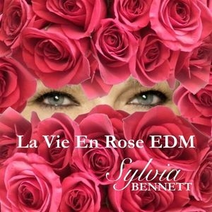 La Vie En Rose EDM