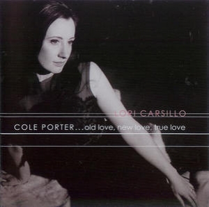 Cole Porter: Old Love, New Love, True Love