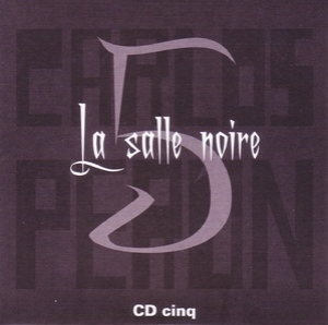 La Salle Noire (CD5)