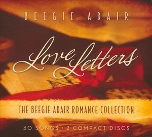 Love Letters: The Beegie Adair Romance Collection (CD2)