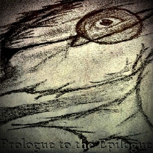 Prologue to the Epilogue [EP]