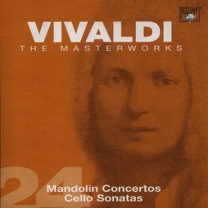 The Masterworks (CD24) - Mandolin Concertos, Cello Sonatas