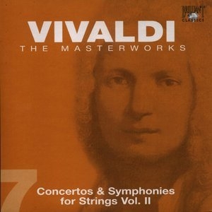 The Masterworks (CD7) - Concertos And Symphonies For Strings Vol.2