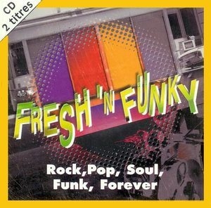 Rock, Pop, Soul, Funk, Forever [CDS]