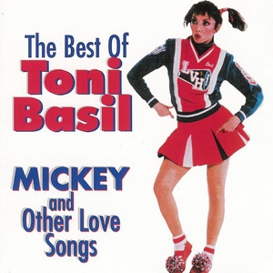 The Best Of Toni Basil: Mickey And Other Love Songs