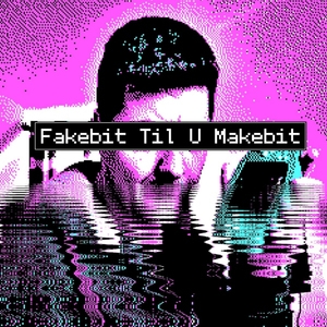 Fakebit Til U Makebit