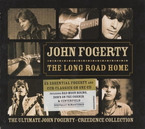 The Long Road Home: The Ultimate John Fogerty & Creedence Collection