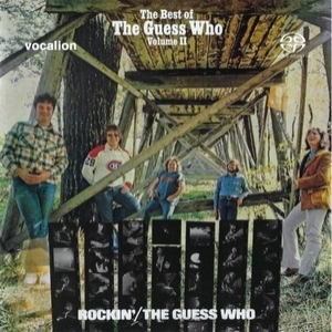 Rockin' & The Best Of The Guess Who Volume II