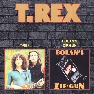 T-rex (1970) & Bolan's Zip Gun (1975)