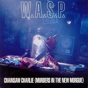 Chainsaw Charlie (murders In The New Morgue) [CDS]