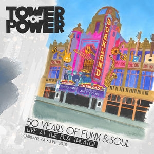 50 Years of Funk & Soul: Live at the Fox Theater - Oakland, CA - June 2018 (Live)