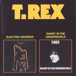 Electric Warrior (1971) & Dandy In The Underworld (1977) (CDM 0900-516)