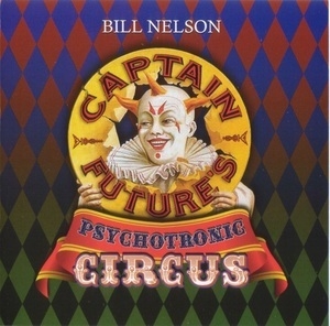 Captain Future's Psychotronic Circus