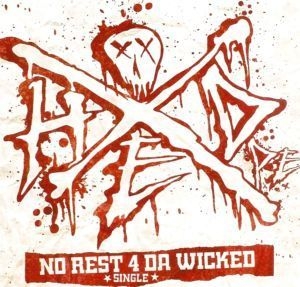 No Rest 4 Da Wicked