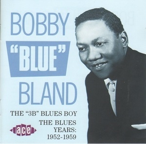 The ''3B'' Blues Boy. The Blues Years: 1952-1959