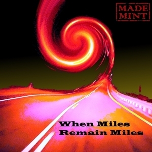 When Miles Remain Miles