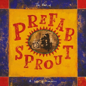 Life Of Surprises The Best Of Prefab Sprout