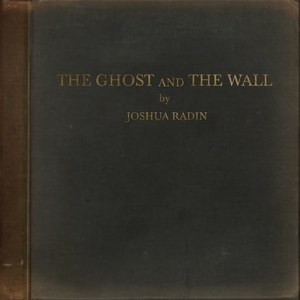 The Ghost And The Wall