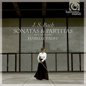Sonatas & Partitas, Vol. 1, BWV 1004-1006  Isabelle Faust