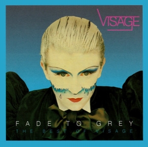 Fade To Grey - The Best Of Visage