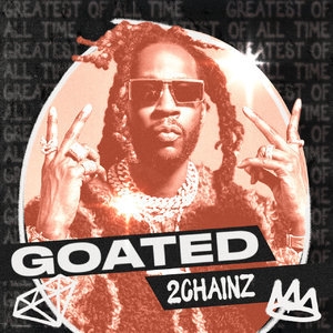 Goated 2 Chainz