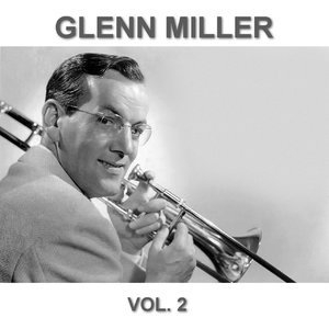 Glenn Miller Remastered Collection Vol. 2