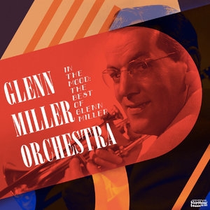 In The Mood- The Best Of Glenn Miller