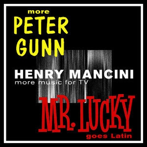 More Music For TV - More Peter Gunn & Mr. Lucky Go
