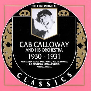 Cab Calloway And His Orchestra 1930-1931