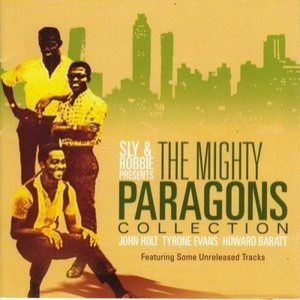 Sly & Robbie Presents The Mighty Paragons Collection