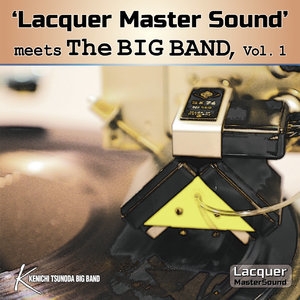 Lacquer Master Sound, Meets The Big Band, Vol. 1
