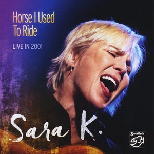 Horse I Used To Ride (Live In 2001)