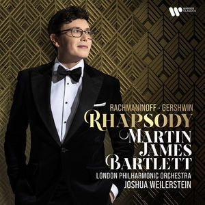 Rhapsody (Martin James Bartlett, London Philharmonic Orchestra, Joshua Weilerstein)