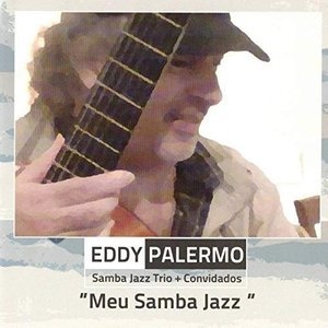 Samba Jazz Trio + Convidados: Meu Samba Jazz